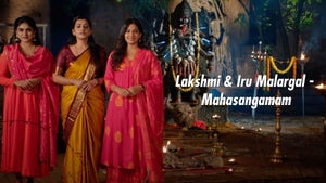 Lakshmi & Iru Malargal - Mahasangamam on Sun TV HD - future program