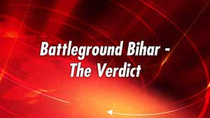 Battleground Bihar - The Verdict on ET Now - past program