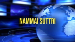 Nammai Suttri on Puthiya Thalimurai - past program