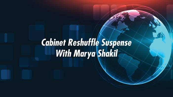 Cabinet Reshuffle Suspense With Marya Shakil on JioTV