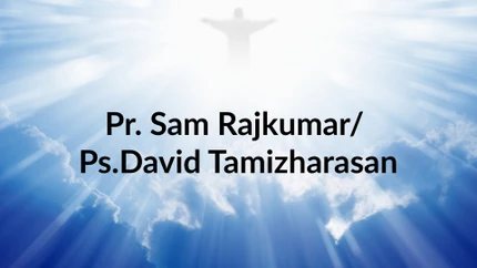 Pr. Sam Rajkumar/ Ps.David Tamizharasan on Nambikkai - past program