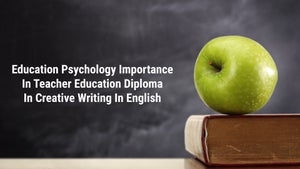 Education Psychology Importance In Teacher Education Diploma In Creative Writing In English on DD Gyandarshan - past program