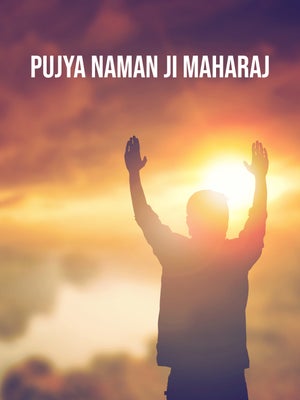 Pujya Naman Ji Maharaj on Sadhna Gold - past program