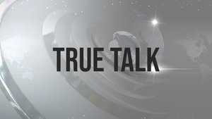 True Talk on 99 TV - past program