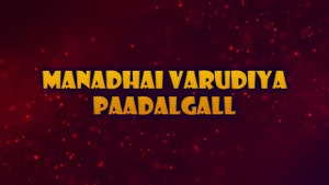 Manadhai Varudiya Paadalgall on Raj Digital Plus