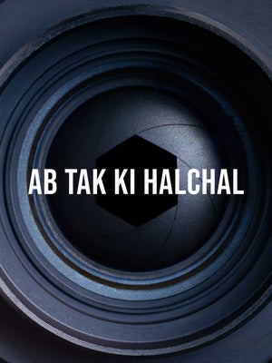 Ab Tak Ki Halchal on Sky India Tv - past program