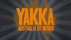 Yakka: Australia At Work Episode 1 on ABC Australia - future program