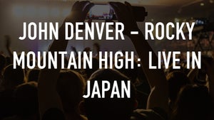 John Denver - Rocky Mountain High: Live In Japan on Qello Concerts by Stingray - past program