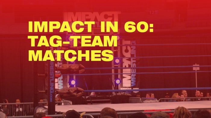 Impact in 60: Tag-Team Matches on JioTV
