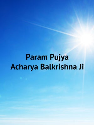 Param Pujya Acharya Balkrishna Ji on Vedic TV - past program