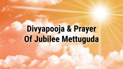 Divyapooja & Prayer Of Jubilee Mettuguda on Divya Vani