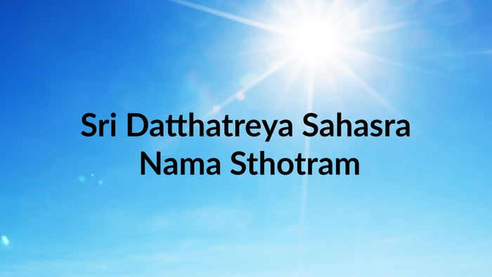 Sri Datthatreya Sahasra Nama Sthotram on JioTV