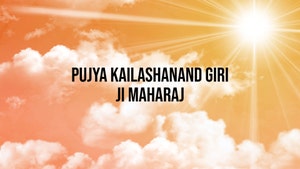 Pujya Kailashanand Giri ji Maharaj on Sanskar - past program