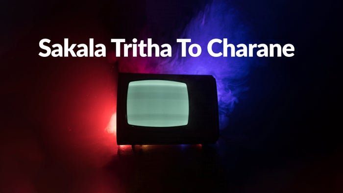 Sakala Tritha To Charane on JioTV