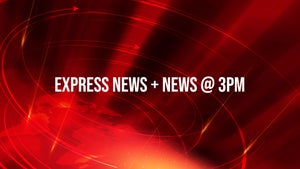 Express News + News @ 3pm on HM TV - future program