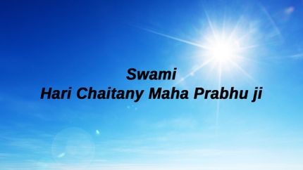 Swami Hari Chaitany Maha Prabhu ji on Ishwar TV
