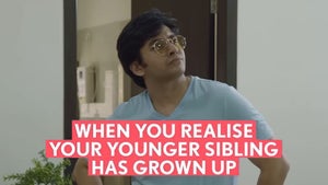 When You Realise Your Younger Sibling Has Grown Up on FilterCopy - past program