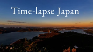 TIME-LAPSE JAPAN on NHK World Japan - past program