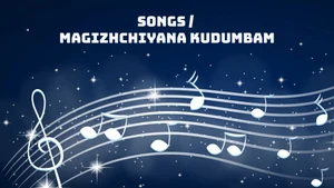 Songs / Magizhchiyana Kudumbam on Nambikkai - past program