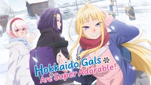Hokkaido Gals Are Super Adorable! on Sony Yay Hindi - past program