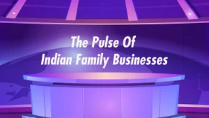 The Pulse Of Indian Family Businesses on CNBC Tv 18