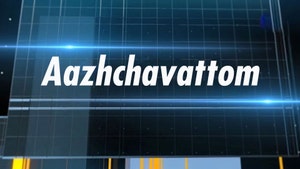 Aazhchavattom on Jeevan TV