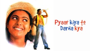 Pyar Kiya To Darna Kya on Colors Cineplex Bollywood - past program