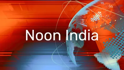 Noon India on Today 24 News UPUK