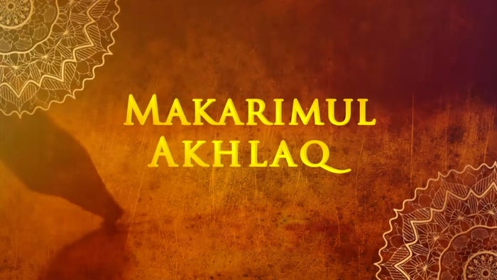 Makarimul Akhlaq on JioTV