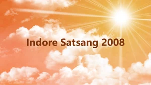 Indore Satsang 2008 on Dada Bhagwan Foundation - past program
