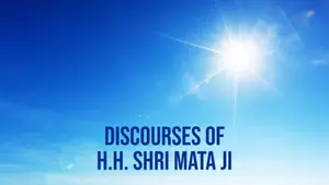 Discourses Of H.H. Shri Mata Ji on DNN - past program