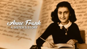 Anne Frank A Sisters Story on DocuBay - past program