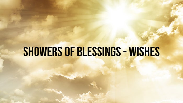 Showers Of Blessings - Wishes on JioTV