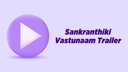 Sankranthiki Vastunaam Trailer on Vissa TV