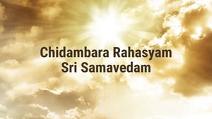 Chidambara Rahasyam Sri Samavedam Episode 5 on SVBC - past program