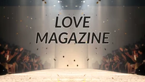 Love Magazine on FTV HD - past program