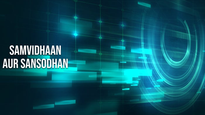 Samvidhaan Aur Sansodhan on JioTV