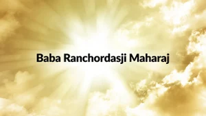 Baba Ranchordasji Maharaj on Aastha Bhajan