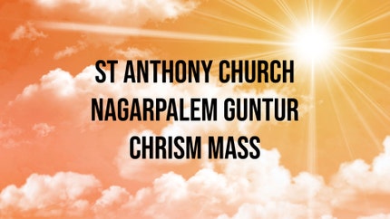 St Anthony Church Nagarpalem Guntur Chrism Mass on Divya Vani