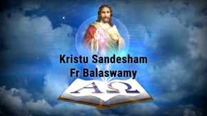 Kristu Sandesham Fr Balaswamy on Divya Vani - past program