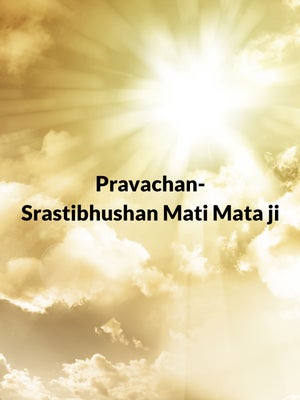 Pravachan-Srastibhushan Mati Mata ji on Jinvani TV - past program