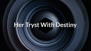 Her Tryst With Destiny on India Today
