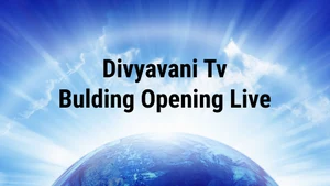 Divyavani Tv Bulding Opening Live on Divya Vani - past program