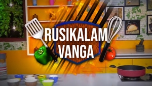 Rusikalam vanga on Puthu Yugam - past program