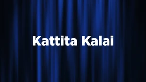 Kattita Kalai on Puthu Yugam - past program