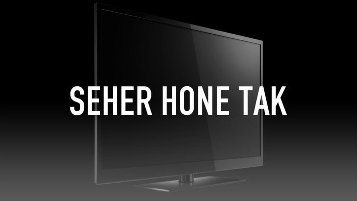 Seher Hone Tak on JioTV