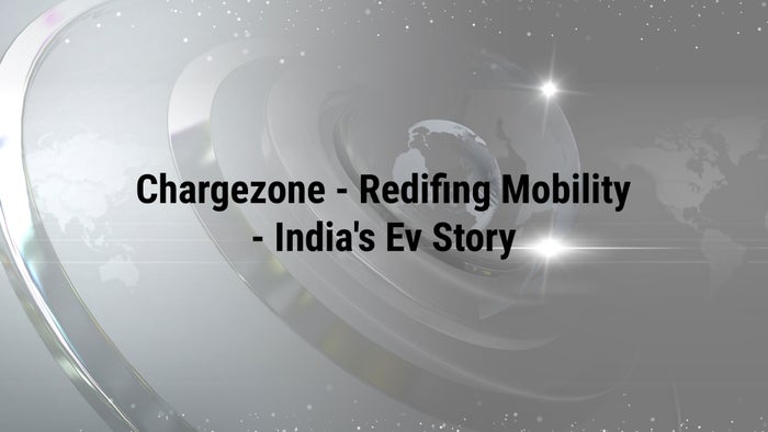 Chargezone - Redifing Mobility - India's Ev Story on JioTV