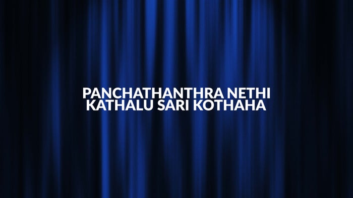 Panchathanthra Nethi Kathalu Sari Kothaha on JioTV