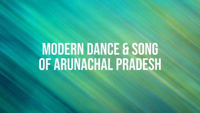Modern Dance & Song Of Arunachal Pradesh on JioTV