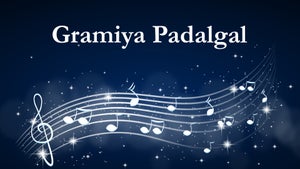 Gramiya Padalgal on Sana Plus - past program